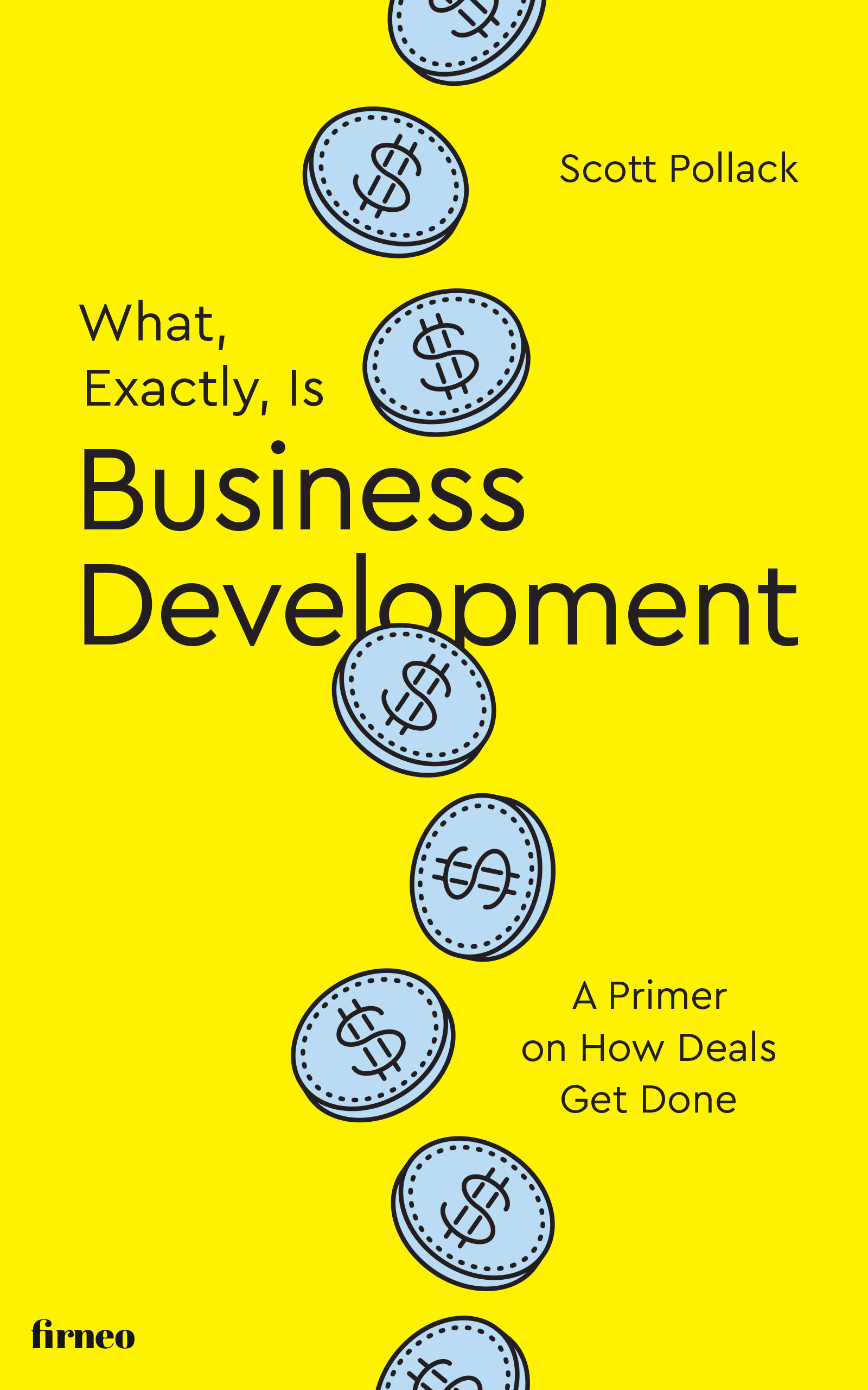 What, Exactly, Is Business Development — book cover